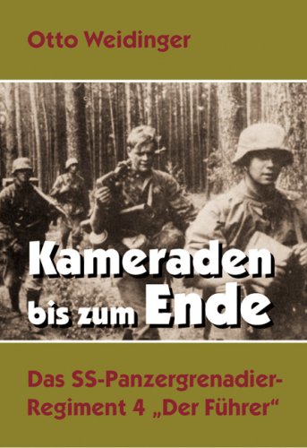 9783938392140: Kameraden bis zum Ende: Das SS-Panzergrenadier-Regiment 4 "Der Fhrer"