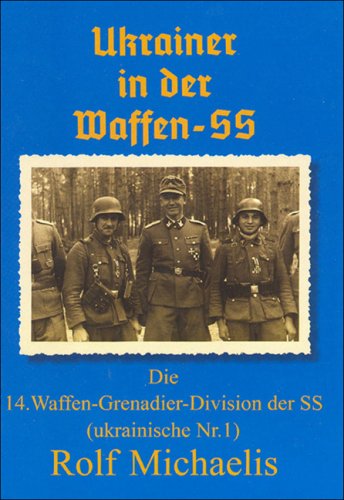 Beispielbild fr Ukrainer in der Waffen-SS : die 14. Waffen-Grenadier-Division der SS (ukrainische Nr. 1). zum Verkauf von Bernhard Kiewel Rare Books