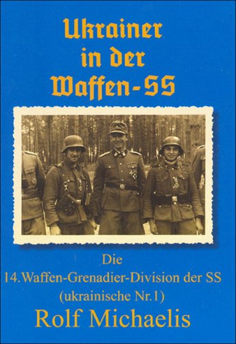 9783938392232: Ukrainer in der Waffen-SS: Die 14. Waffen-Grenadier-Division der SS (ukrainische Nr. 1)