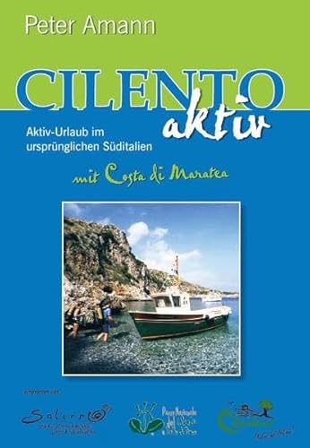 Imagen de archivo de Cilento aktiv mit Costa di Maratea - Aktiv-Urlaub im ursprnglichen Sditalien a la venta por medimops