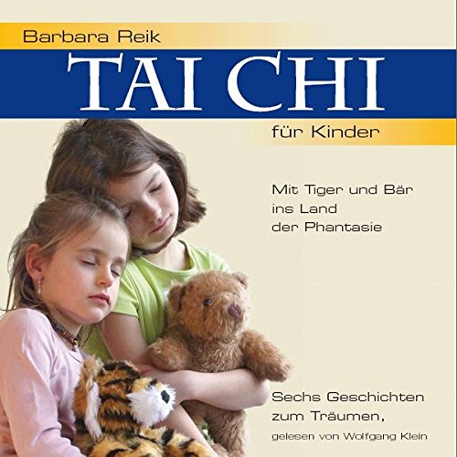 Beispielbild fr Tai Chi fr Kinder - Mit Tiger und Br ins Land der Phantasie, 1 Audio-CD: Sechs Geschichten zum T zum Verkauf von medimops
