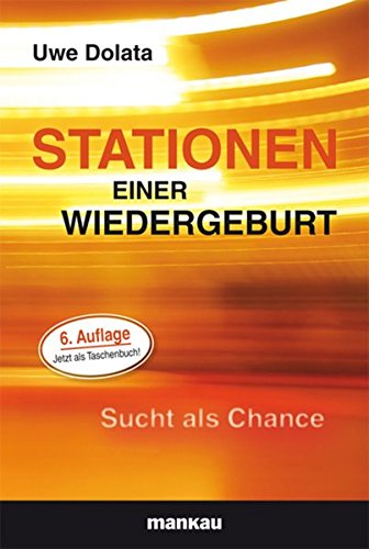 Stock image for Stationen einer Wiedergeburt - Sucht als Chance for sale by medimops