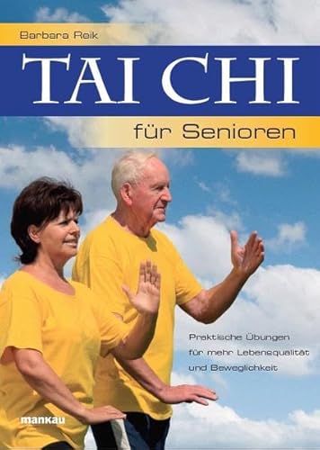 Beispielbild fr Tai Chi fr Senioren - Praktische bungen fr mehr Lebensqualitt und Beweglichkeit zum Verkauf von medimops