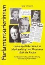 Beispielbild fr Parlamentarierinnen: Landespolitikerinnen in Mecklenburg und Vorpommern 1918 bis heute zum Verkauf von medimops