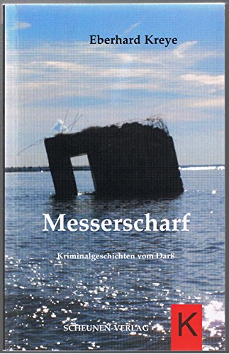 Imagen de archivo de Messerscharf: Kriminalgeschichten vom Dar a la venta por medimops