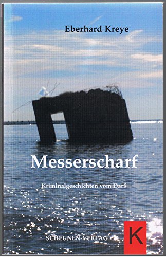 9783938398579: Messerscharf: Kriminalgeschichten vom Dar