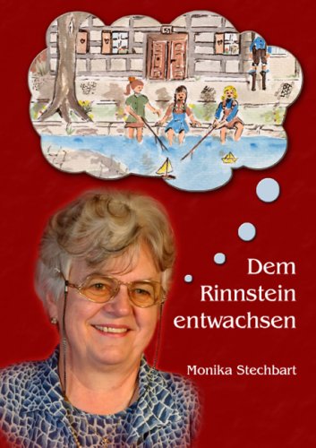 Beispielbild fr Dem Rinnstein entwachsen: Die Lebensmelodie klingt weiter zum Verkauf von medimops