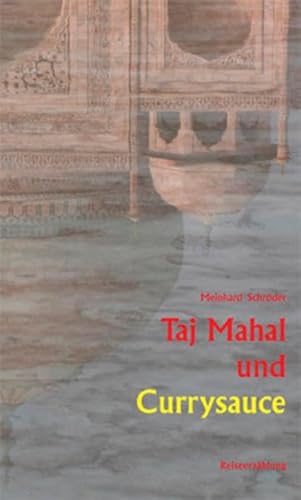 9783938399361: Taj Mahal und Currysauce