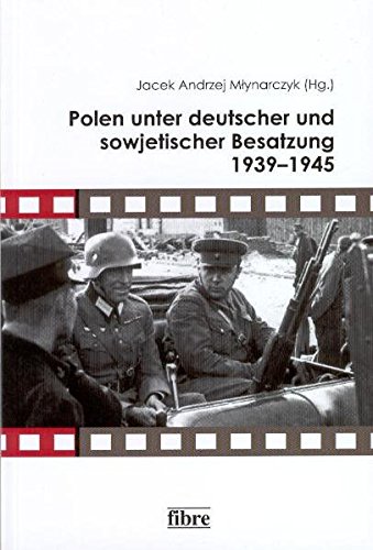 Stock image for Polen unter deutscher und sowjetischer Besatzung 1939-1945 for sale by Ammareal