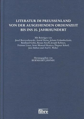 Beispielbild fr Literatur im Preuenland von der ausgehenden Ordenszeit bis ins 20. Jahrhundert. zum Verkauf von Antiquariat & Verlag Jenior
