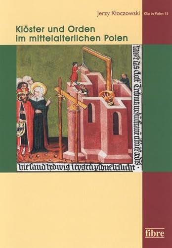 KlÃ¶ster und Orden im mittelalterlichen Polen (9783938400869) by Unknown Author