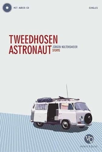 Beispielbild fr Tweedhosenastronaut, m. Audio-CD zum Verkauf von medimops