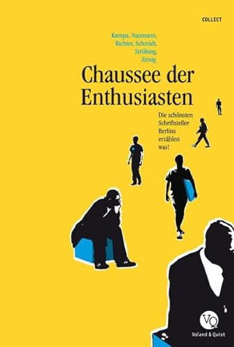 Beispielbild fr Chaussee der Enthusiasten [Medienkombination], die schnsten Schriftsteller Berlins erzhlen was! ; mit CD, zum Verkauf von Grammat Antiquariat