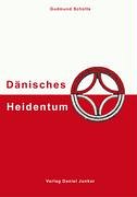 9783938432037: Dnisches Heidentum