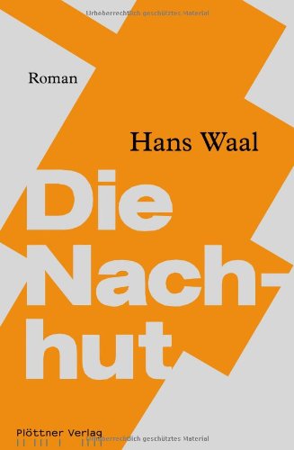 Die Nachhut. Roman.