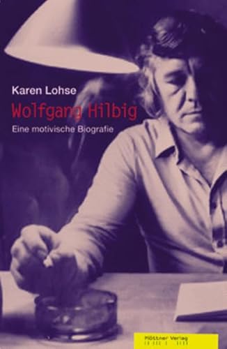Beispielbild fr Wolfgang Hilbig: Eine motivische Biografie zum Verkauf von medimops