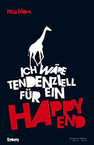 Stock image for Ich wre tendenziell fr ein Happy End: Storys for sale by medimops