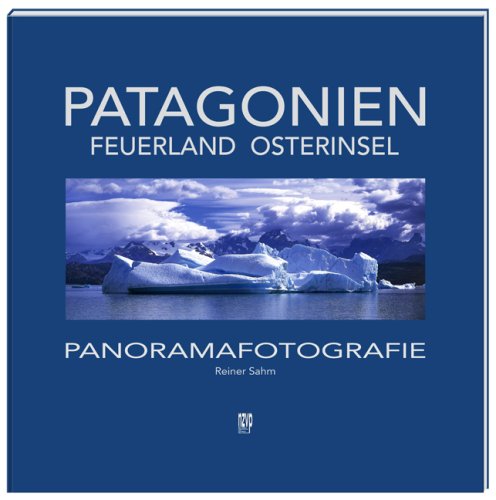 Beispielbild fr Patagonien. Feuerland. Osterinsel. Panoramafotografie zum Verkauf von medimops