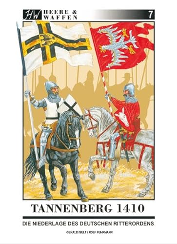 Stock image for Tannenberg 1410: Die Niederlage des Deutschen Ritterordens for sale by GF Books, Inc.