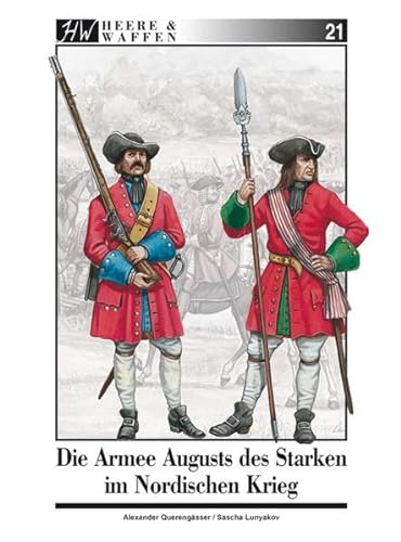 Beispielbild fr Die Armee Augusts des Starken im Nordischen Krieg zum Verkauf von Blackwell's