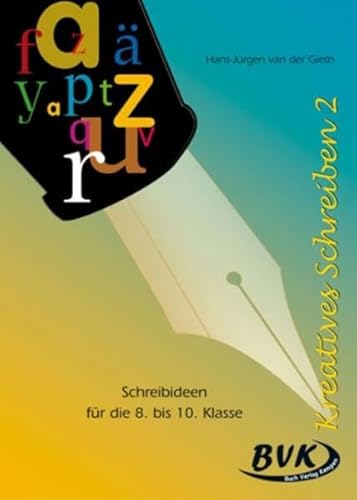 Beispielbild fr Kreatives Schreiben 2. Kopiervorlagen: Schreibideen: Schreibideen fr die 8. bis 10. Klasse zum Verkauf von medimops