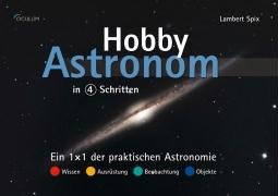 Beispielbild fr Hobby-Astronom in 4 Schritten. Ein 11 der praktischen Astronomie zum Verkauf von medimops