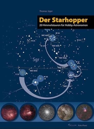 Stock image for Der Starhopper: 20 Himmelstouren fr Hobby-Astronomen for sale by medimops