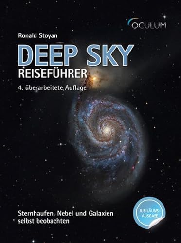 Beispielbild fr Deep Sky Reisefhrer - Jubilumsausgabe: Sternhaufen, Nebel und Galaxien selbst beobachten zum Verkauf von medimops