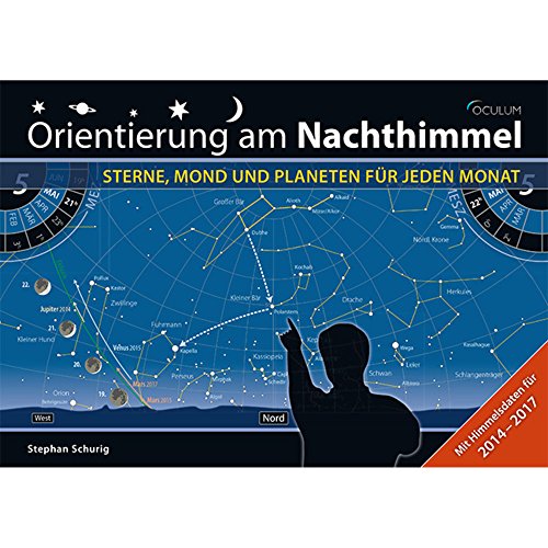 Beispielbild fr Orientierung am Nachthimmel: Sterne, Mond und Planeten fr jeden Monat zum Verkauf von medimops