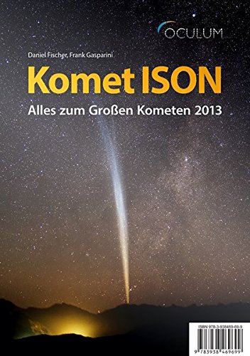 Imagen de archivo de Komet ISON: Alles zum Groen Kometen a la venta por medimops