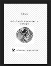 Beispielbild fr Archologische Ausgrabungen in Dormagen Gebundene Ausgabe von Jost Auler (Autor) zum Verkauf von BUCHSERVICE / ANTIQUARIAT Lars Lutzer