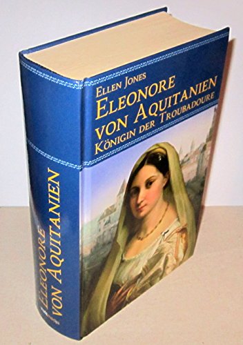 Beispielbild für Eleonore von Aquitanien. Königin der Troubadoure zum Verkauf von medimops