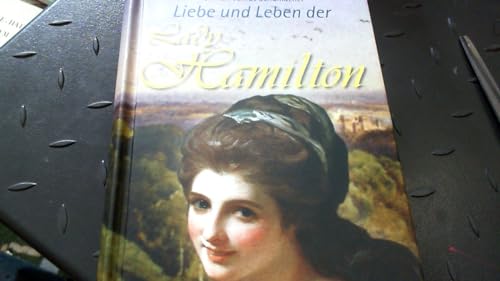 Liebe und Leben der Lady Hamilton - Vollrat Schumacher, Heinrich