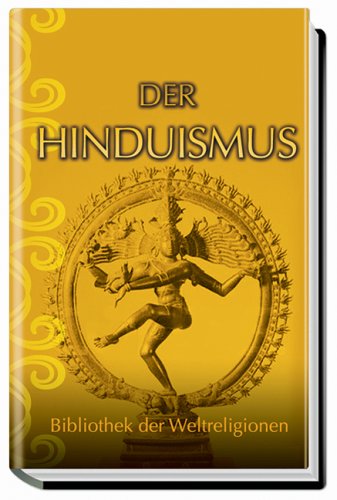 9783938478615: Der Hinduismus: Bibliothek der Weltreligionen