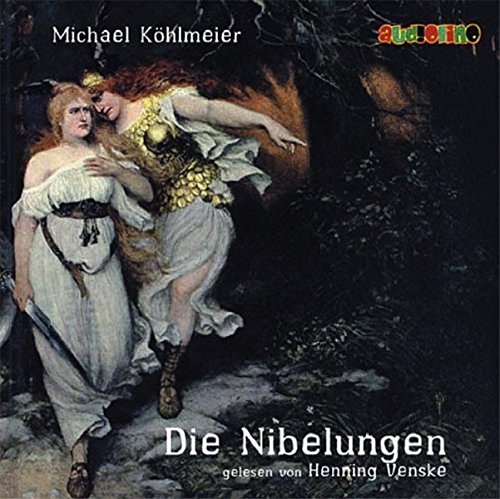 Die Nibelungen. 2 CDs - Köhlmeier, Michael