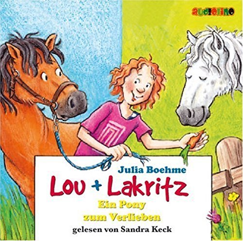 Stock image for Lou + Lakritz. Ein Pony zum Verlieben. 2 CDs for sale by medimops