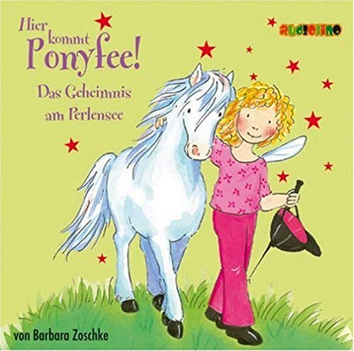 Hier kommt Ponyfee! - Das Geheimnis am Perlensee, 1 Audio-CD - Barbara Zoschke