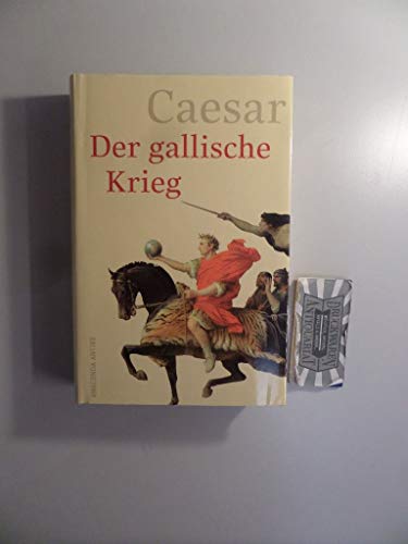 9783938484067: Der gallische Krieg