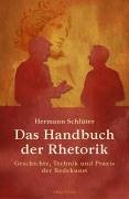 9783938484814: Das Handbuch der Rhetorik. Geschichte, Technik und Praxis der Redekunst