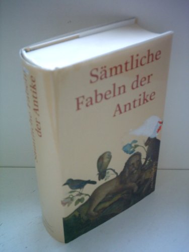 Beispielbild fr Smtliche Fabeln der Antike zum Verkauf von Versandantiquariat Felix Mcke