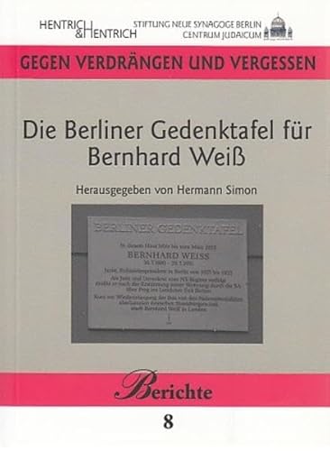 Beispielbild fr Die Berliner Gedenktafel fr Bernhard Wei zum Verkauf von Buchpark