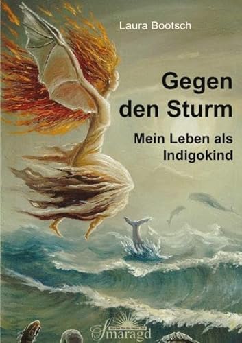 9783938489406: Gegen den Sturm: Mein Weg als Indigokind
