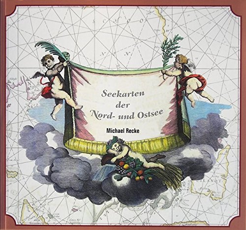 Beispielbild fr Seekarten der Nord- und Ostsee zum Verkauf von Versandantiquariat Dirk Buchholz