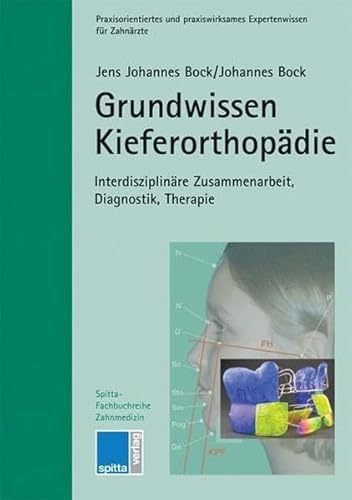 Stock image for Grundwissen Kieferorthopdie: Interdisziplinre Zusammenarbeit, Diagnostik, Therapie von Jens J Bock und Johannes Bock for sale by BUCHSERVICE / ANTIQUARIAT Lars Lutzer