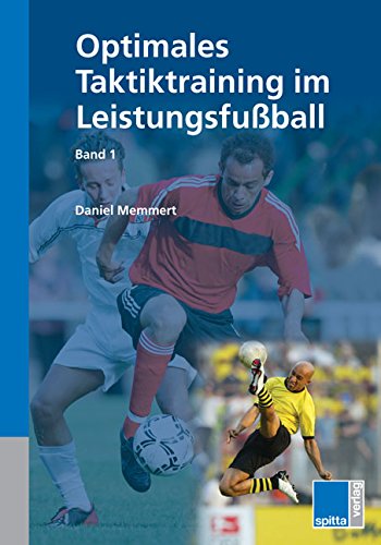 9783938509227: Optimales Taktiktraining im Leistungsfuball 1