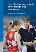 Stock image for Praxis der Sportpsychologie im Wettkampf- und Leistungssport for sale by medimops