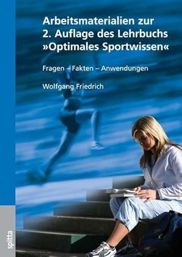 Beispielbild fr Arbeitsmaterialien zum Lehrbuch Optimales Sportwissen: Fragen, Fakten, Anwendungen zum Verkauf von medimops