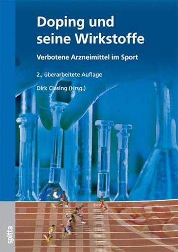 Beispielbild fr Doping und seine Wirkstoffe: Verbotene Arzneimittel im Sport zum Verkauf von medimops