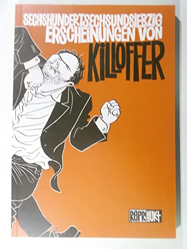 Stock image for Sechshundertsechsundsiebzig Erscheinungen von Killoffer for sale by medimops