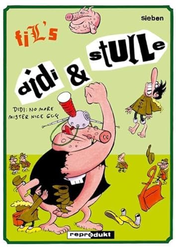 Didi & Stulle / Didi & Stulle 7 - Didi: No more Mr. Nice Guy - Fil